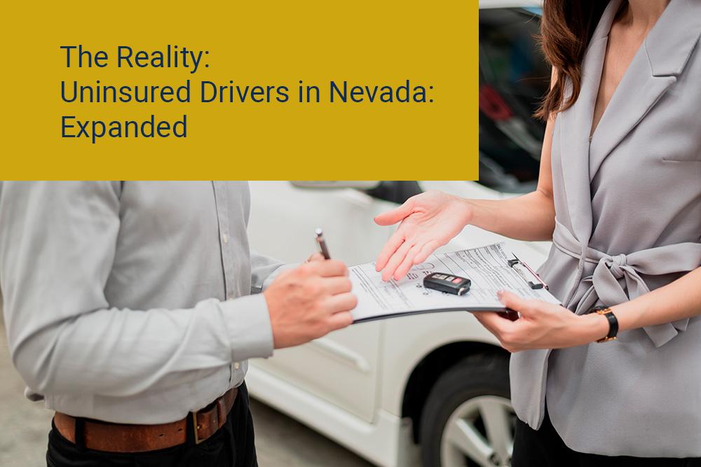 Facing the Reality: Dealing with Uninsured Drivers on Nevada's Roads - The Reality: Uninsured Drivers in Nevada: Expanded - Moss Berg Injury Law