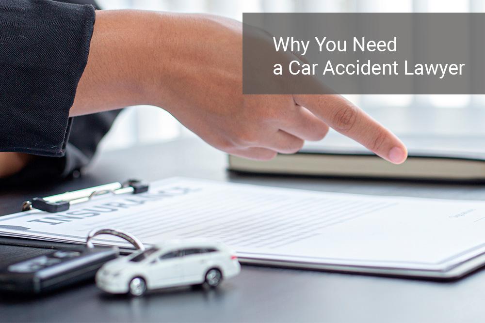 How To Match Your Needs With The Ideal Car Accident Lawyer - Why You Need a Car Accident Lawyer - Moss Berg Injury Law