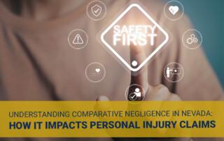 UNDERSTANDING-COMPARATIVE-NEGLIGENCE-IN-NEVADA-FACTORS-TO-CONSIDER-FOR-YOUR-LEGAL-NEEDS-HOW-IT-IMPACTS-PERSONAL-INJURY-CLAIMS