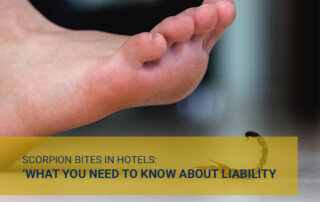 SCORPION BITES IN HOTELS- WHAT YOU NEED TO KNOW ABOUT LIABILITY 1