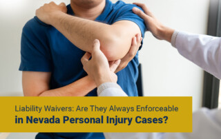 Liability Waivers: Are They Always Enforceable in Nevada Personal Injury Cases?