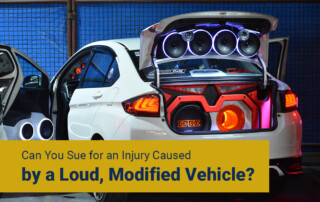 Can You Sue for an Injury Caused by a Loud, Modified Vehicle?
