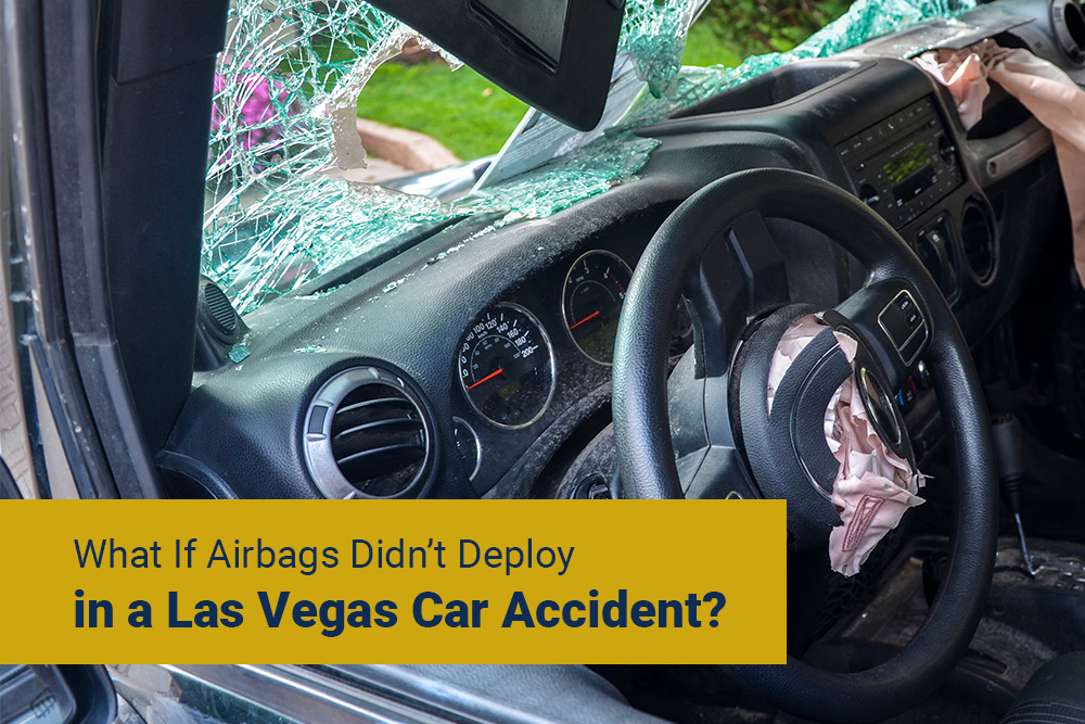 What If Airbags Didn’t Deploy in a Las Vegas Car Accident?