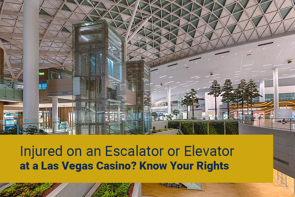 Injured on an Escalator or Elevator at a Las Vegas Casino? Know Your Rights