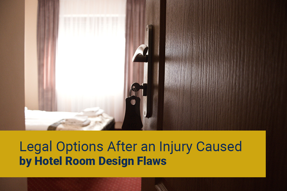 Legal Options After an Injury Caused by Hotel Room Design Flaws