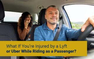 What If You’re Injured by a Lyft or Uber While Riding as a Passenger?