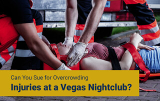 Can You Sue for Overcrowding Injuries at a Vegas Nightclub?