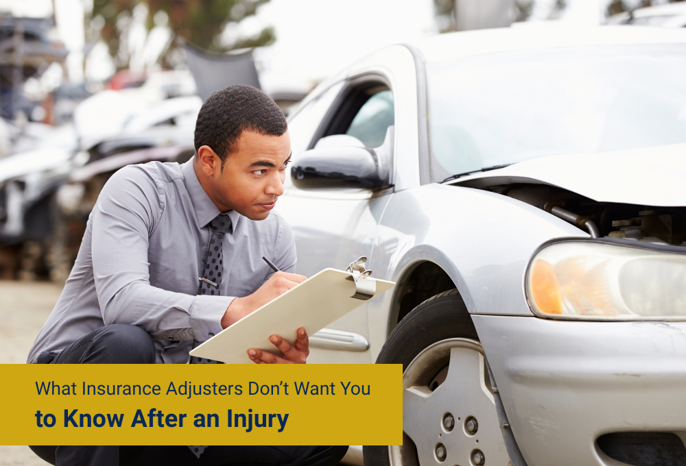 What Insurance Adjusters Don’t Want You to Know After an Injury