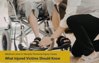 Medical Liens in Nevada Personal Injury Cases: What Injured Victims Should Know