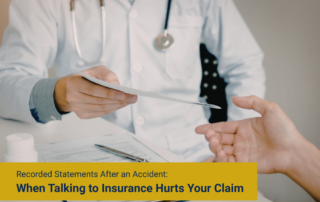 Recorded Statements After an Accident: When Talking to Insurance Hurts Your Claim
