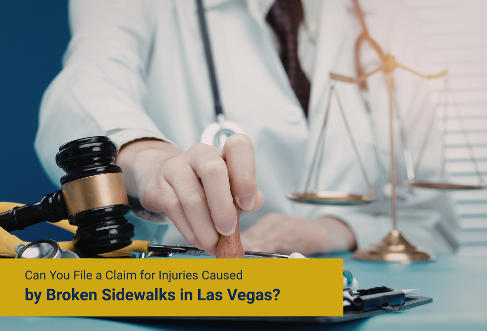 Can You File a Claim for Injuries Caused by Broken Sidewalks in Las Vegas?