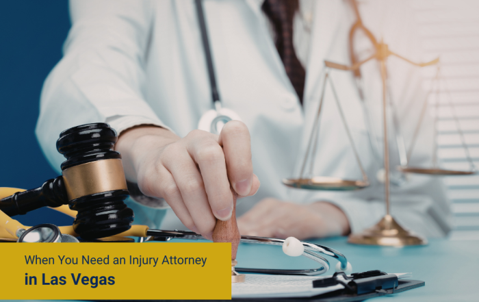 When You Need an Injury Attorney in Las Vegas